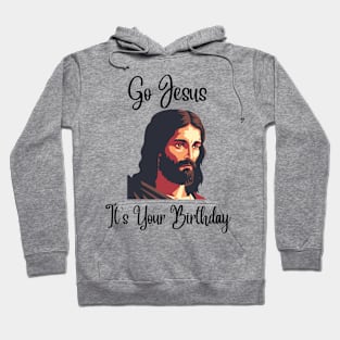 Go Jesus It's Your Birthday - black Hoodie